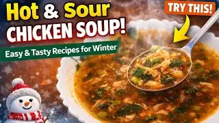 Hot and Sour Chicken Soup 