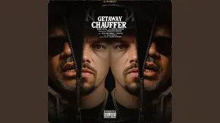 GETAWAY CHAUFFER (feat. Estee Nack)