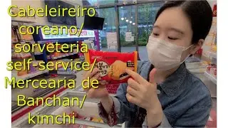 Cabeleireiro coreano/ sorveteria self-service/ Mercearia de Banchan/kimchi