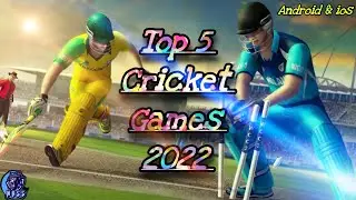 TOP 5 Cricket Games for Android and iOS 2022 | Best Cricket Games | Cricket 2022