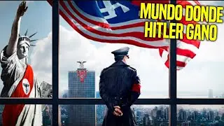 ¿Y si... HlTLER ganó la Segunda Guerra Mundial y gobernó EE. UU. y el resto del mundo? | RESUMEN