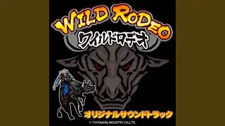 SANDAIME RODEOH BAKUTAN Inst -WILD RODEO-