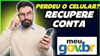 PERDEU O CELULAR E QUER RECUPERAR ACESSO AO GOV.BR? 