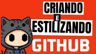 Criando e estilizando  GITHUB - Curso de GIT e GITHUB do zero ao avançado #git #github  #fullstack