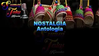 ANTOLOGIA NOSTALGIA KARAOKE