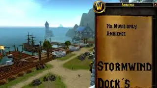 World of Warcraft - Ambience - Stormwind dock&acute;s