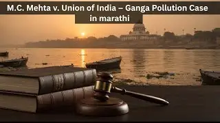 🚨 Landmark Environmental Case | MC Mehta Ganga Case in 6 Min