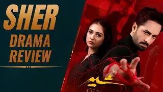 Sher drama Epi 10 review | accident twist | emotional turn and hidden secrets #sher
