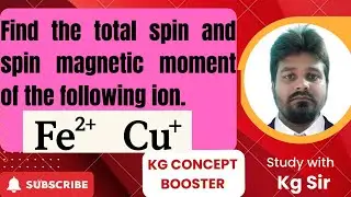 || Find the total spin and spin magnetic moment of the following ion || Magnetic moment of ion ||