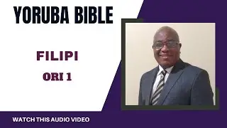 Yoruba Bible - Philippians 1 - By Frank Akanbi