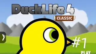 Duck Life 4 Classic #1 🥚♡⁠˖⁠꒰⁠ᵕ⁠༚⁠ᵕ⁠⑅⁠꒱ 🚫🍳🚫