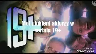 Moi ulubienica aktorzy serialu 19+ 😉