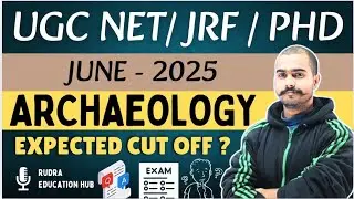 Archaeology Ugc Net June 2025 Expected Cut Off। Archaeology June 2025 Result। Official Cut Off।
