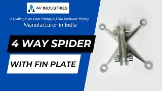 Four Way Spider with Fin by AV Industries | Advanced Glass Hardware