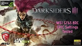 Darksiders III GTX 1050 4GB Gameplay | EPIC SETTINGS 1080p |