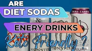 Are Diet Sodas and Energy Drinks Keto Friendly