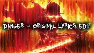 Ray Volpe & TYNAN &mdash; Danger (original lyrics edit)