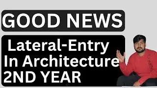 GOOD NEWS | FOR DEPLOMA STUDENT  | lateral entry in architecture |B.Arch 2023.NATA  2023