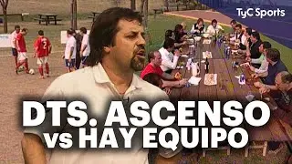 HAY EQUIPO vs DT DEL ASCENSO ⚽ Fútbol, risas, goles, anécdotas increíbles, asado y más |Archivo 2007