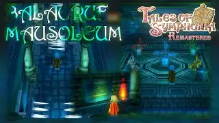 Balacruf Mausoleum Walkthrough - Tales of Symphonia Remastered Guide All Dungeons All Chests(Switch)