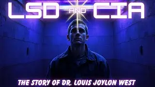 LSD AND CIA - The Story of Dr. Louis Joylon West