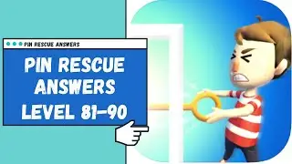 Pin Rescue Game Answers Level 81-90