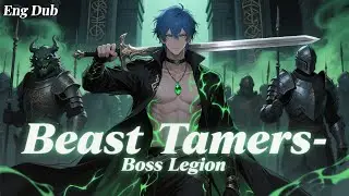 【FULL】The Evolution: From Beast Masters to Legion Ascendants #english dubbed#newanime#chinesedrama