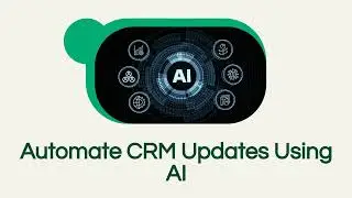 How to Automate CRM Updates Using AI