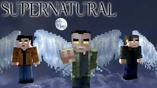 Supernatural in Minecraft (Part 2) God, Michael, Castiel, and others...