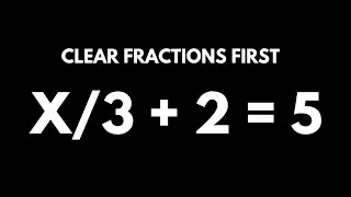 Linear Equations with Fractions | Easy Clearing Method