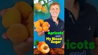 Apricots and My Blood Sugar