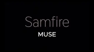 Samfire - Muse