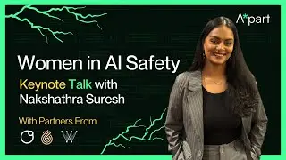 Women in AI Safety Hackathon Keynote Talk with Nakshathra Suresh