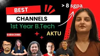 Best youtube channels for 1st year B.Tech students| AKTU🌟 | These channels help me to get 8+ SGPA ✨