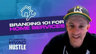 Dan Antonelli on Branding 101 for Home Service Businesses (Kickcharge Creative)