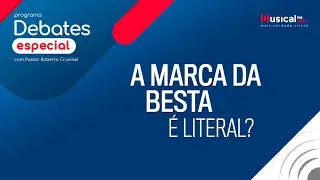 A marca da besta é literal? - Pr. Atila Ribeiro x Pr. Lucas Rezende - 20.09.23