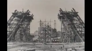 Construction Of Eiffel Tower - Rare Video
