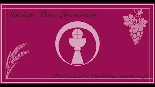 First Sunday of Lent, 10:15AM Mass Livestream, 2/22/2026