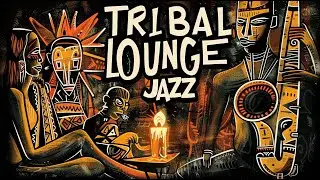 Tribal Lounge Jazz &ndash; Ambient-Toned Jazz for Work & Reading