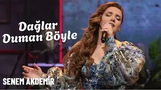 SENEM AKDEMİR - DAĞLAR DUMAN BÖYLE
