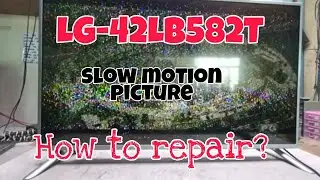 LG smart tv model 42LB582T slow motion picture#how to repair#paano ayosin#how to fix slow motion pic