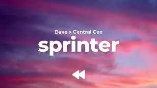 Dave x Central Cee - Sprinter (Clean) | Lyrics