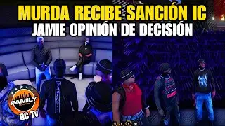 LA MURDA SANCIÓN IC, JAMIE OPINA SOBRE LA SANCIÓN por PARTE DE LA MAFIA FAMILY RP 