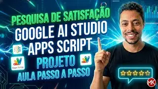 AULA - Constru&iacute; um projeto de pesquisa de satisfa&ccedil;&atilde;o usando Google AI Studio para o Google App Scrip