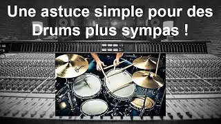 Une astuce simple pour des Drums plus sympas !