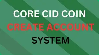 CORE CID COIN ACCOUNT SYSTEM