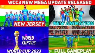 Wcc3 World Cup 2023 Gameplay 😲 | Wcc3 New Update Full Review | Wcc3 New Update Today