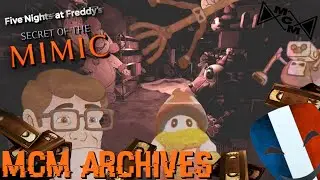 MCM Archives / Fnaf Secret of the Mimic [Fandub FR]