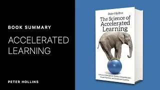 THE SCIENCE OF ACCELERATED LEARNING | ANIMATED BOOK SUMMARY