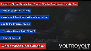 Return to Blissful Retreat Main Story | Chapter One Heaven Has No Pier | Where Winds Meet Gameplay